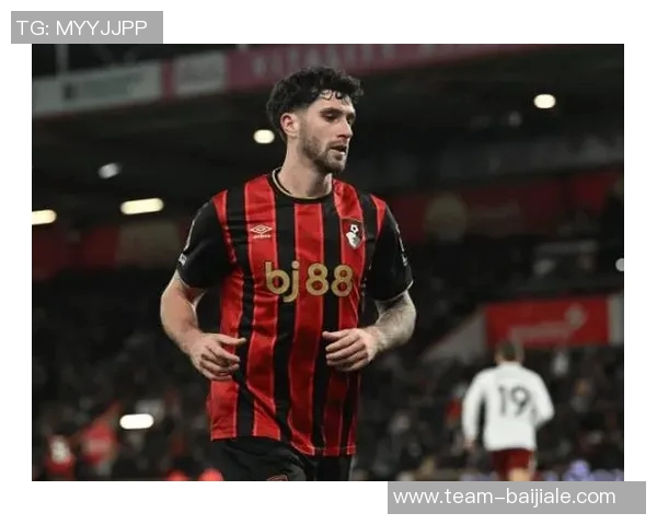 尤文图斯关注伯恩茅斯后卫塞内西计划明夏免签引发热议